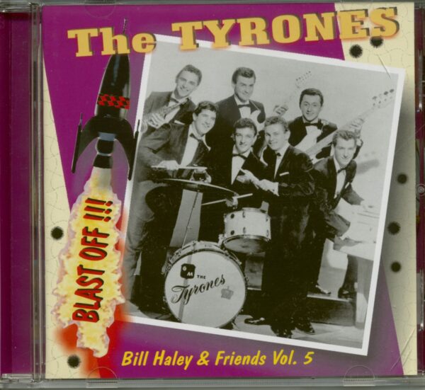 The Tyrones & Bill Haley - Blast Off!!! Bill Haley And Friends Vol.5