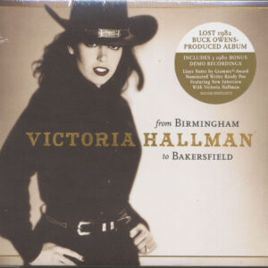 Victoria Hallman - From Birmingham To Bakersfield (CD)