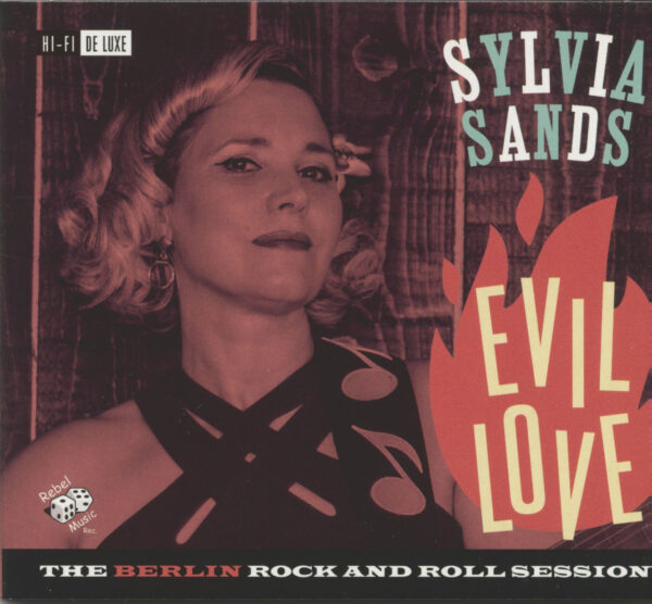 Sylvia Sands - Evil Love - The Berlin Rock And Roll Session (CD)