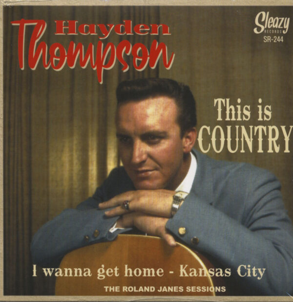 Hayden Thompson - This Is Country - I Wanna Get Home - Kasas City (7inch