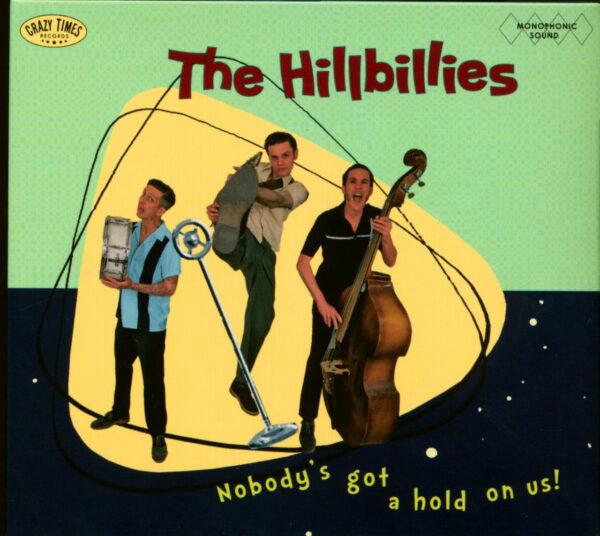 The Hillbillies - Nobody's Got A Hold On Us (CD)