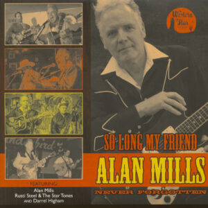 Various - So Long My Friend - Alan Mills - Never Forgotten (LP