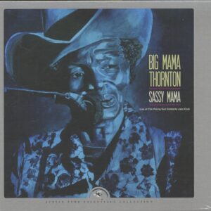 Big Mama Thornton - Sassy Mama - Live At The Rising Sun Celebrity Jazz (CD)