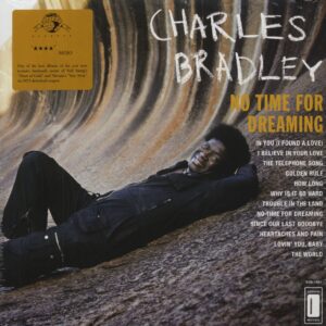 Charles Bradley - No Time For Dreaming (LP)