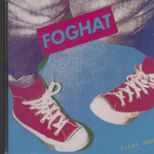 Foghat - Tight Shoes (CD)