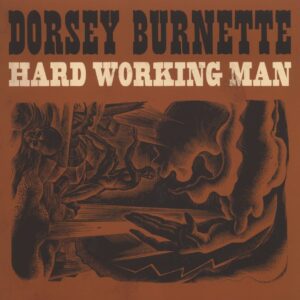 Dorsey Burnette - Hard Working Man (LP