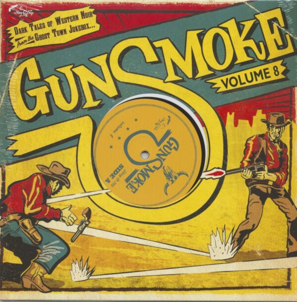 Various - Gunsmoke Volume 8 (Dark Tales Of Western Noir From The Ghost Town Jukebox (LP