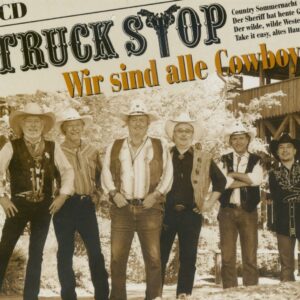 Truck Stop - Wir sind alle Cowboys (3-CD)