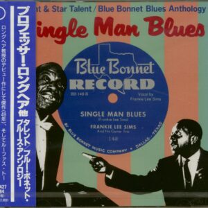 Various - Single Man Blues - Talent & Star Talent / Blue Bonnet Blues Anthology (CD