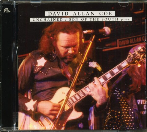 David Allan Coe - Unchained - Son Of The South