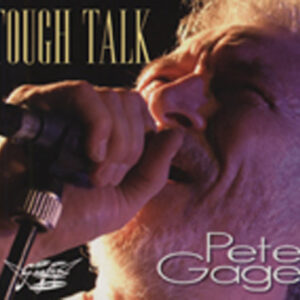 Pete Gage - Tough Talk