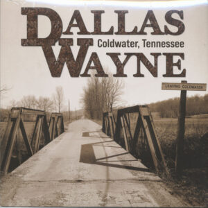 Dallas Wayne - Coldwater