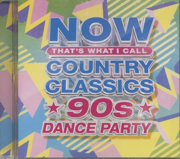 Various - NOW - That's What I Call - Country Classics - 90's Dance Party (CD)