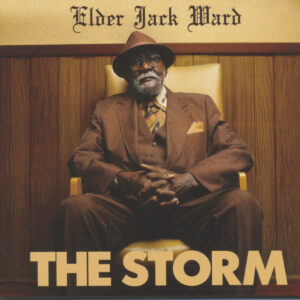 Elder Jack Ward - The Storm (CD)