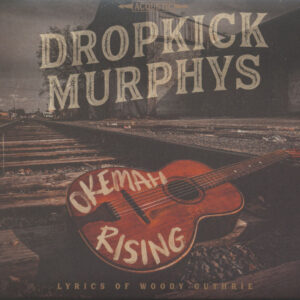 Dropkick Murphys - Okemah Rising (CD)