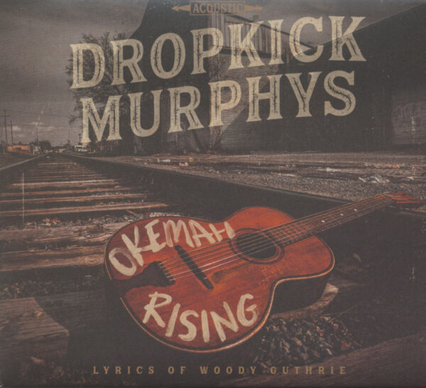 Dropkick Murphys - Okemah Rising (CD)