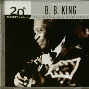 B.B. King - The Best Of B. B. King - The Millennium Collection - 20th Century Masters (CD)