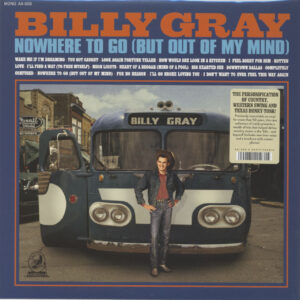 Billy Gray - Nowhere To Go (But Out Of My Mind) (LP)