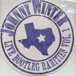 Johnny Winter - Live Bootleg Rarities Vol.1 (LP