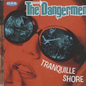 DANGERMEN - Tranquille Shore (CD)