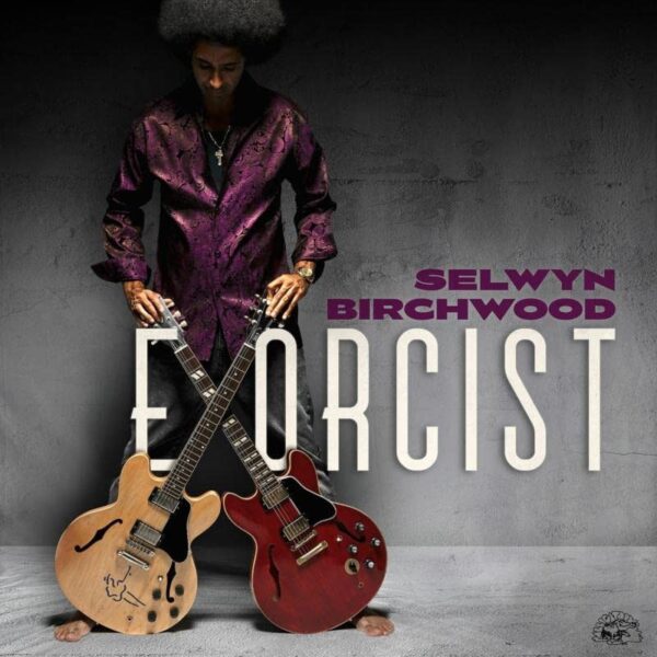 Selwyn Birchwood - Exorcist (LP