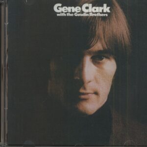 Gene Clark & The Gosdin Brothers - Gene Clark With The Gosdin Brothers (CD)