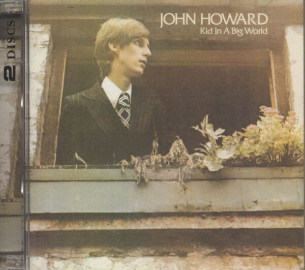 John Howard - Kid In A Big World +The Original Demos (2-CD)