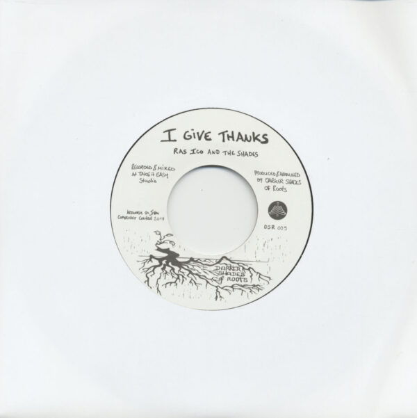 Ras Ico And The Shades - I Give Thanks - Black Moon (7inch