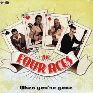 FOUR ACES - When You're Gone - 10inch LP