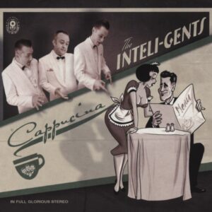 INTELI-GENTS - Capuccina (2013)