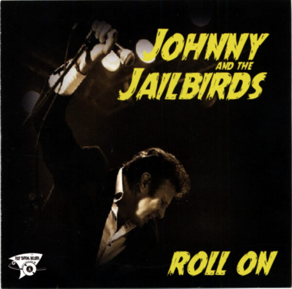 Johnny & The Jailbirds - Roll On (2014)