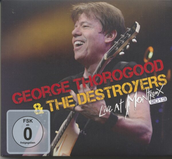 George Thorogood & The Destroyers - Live At Montreux 2013 (CD+DVD)