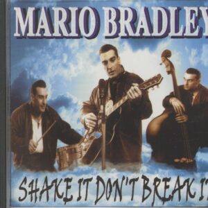 Mario Bradley - Shake It Don't Break It (CD)