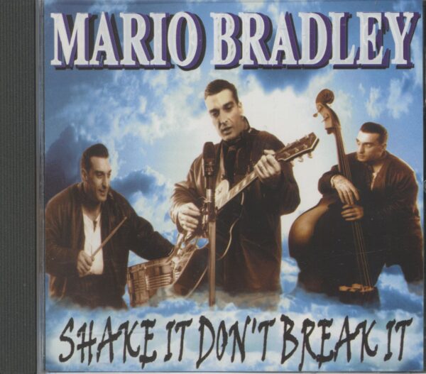 Mario Bradley - Shake It Don't Break It (CD)