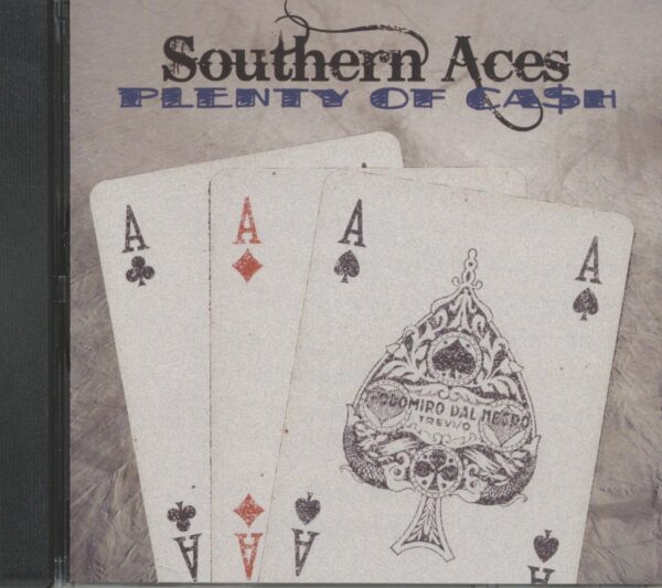 SOUTHERN ACES - Plenty Of Cash (CD)