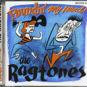 The Ragtones - Poundin' My Head (CD)