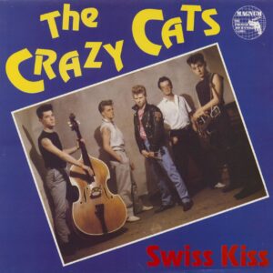 The Crazy Cats - Swiss Kiss (LP)