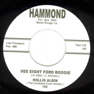 Hollis Albin - Vee Eight Ford Boogie - Uncle Earl Don't (7inch