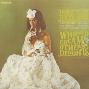 Herb Alpert - Whipped Cream & Other Delights (CD)