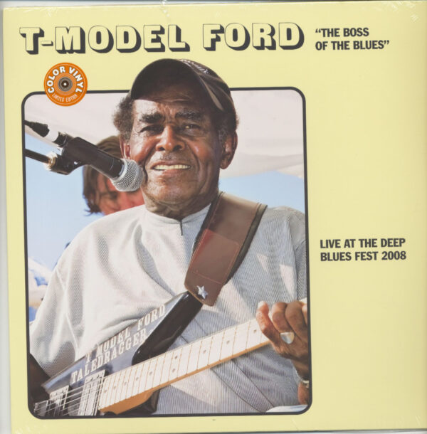 T-Model Ford "The Boss Of The Blues" - Live At The Deep Blues 2008 (LP