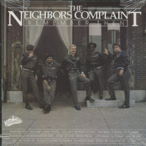 The Neighbors Complaint - Remember Then (LP)