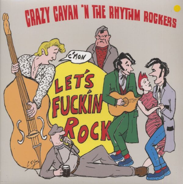 Crazy Cavan & The Rhythm Rockers - Let's F***in Rock (LP