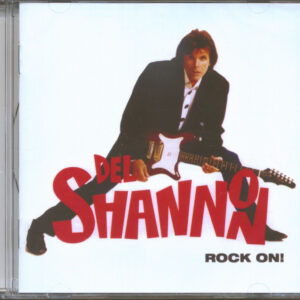 Del Shannon - Rock On!...plus (CD)