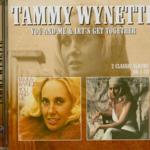 Tammy Wynette - You And Me - Let's Get Together (CD)