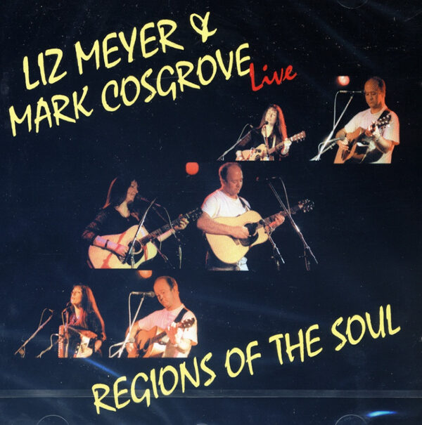 Liz Meyer & Marc Cosgrove - Regions Of The Soul - Live 1999 (CD)