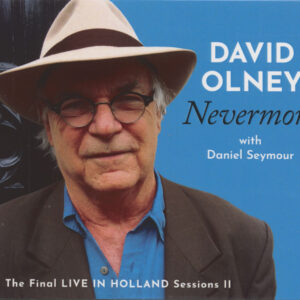 David Olney with Daniel Seymour - Nevermore (CD)