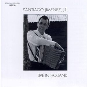 Santiago Jimenez Jr. - Live In Holland (CD)