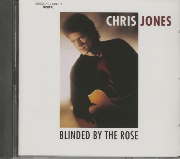 Chris Jones - Blinded By The Rose (CD)