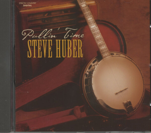 Steve Huber - Pullin' Time (CD)