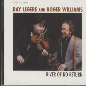 Ray Legere & Roger Williams - River Of No Return (CD)